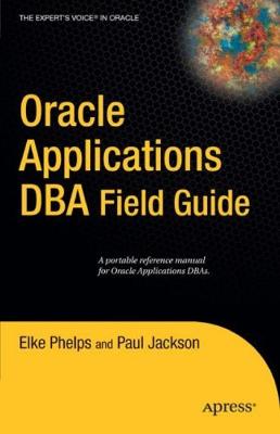 Apress.Oracle.Applications.DBA.Field.Guide.Mar.2006