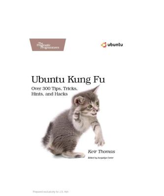 Ubuntu Kung Fu - The Pragmatic Programmers - 2008