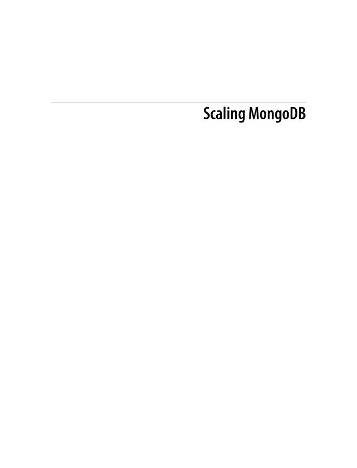 O'Reilly - Scaling MongoDB - Feb 2011-电子书-第2页