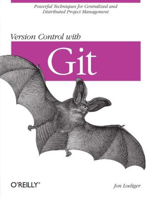 version-control-with-git-powerful-tools-and-techniques-for-collaborative-software-development