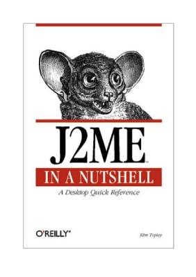 (Ebook - Pdf - Java) O'Reilly - J2Me In A Nutshell - Decrypted