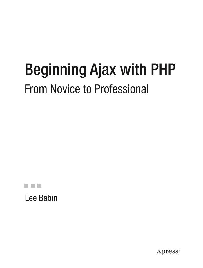 Apress.Beginning.Ajax.with.PHP.From.Novice.to.Professional.Oct.2006-电子书-第2页