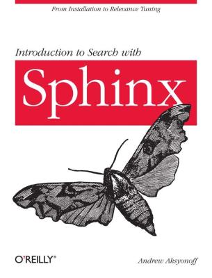 [Sphinx全文检索引擎介绍].(Introduction.to.Search.with.Sphinx).Andrew.Aksyonoff.文字版