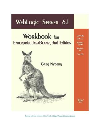 Weblogic Server 6.1 Workbook for Enterprise JavaBeans, 3rd Edition - O'Reilly - 2001