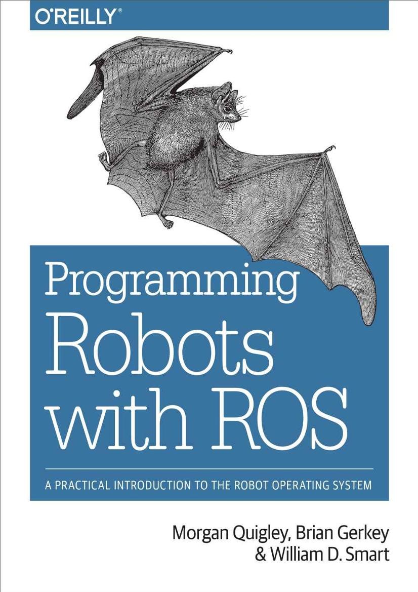 Programming.Robots.with.ROS.A.Practical.Introduction.to.the.Robot.Operating.System-电子书-第1页