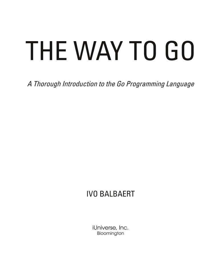 [Go语言程序设计].(The.Way.To.Go.A.Thorough.Introduction.To.The.Go.Programming.Language),.Balbaert,.文字版-电子书-第4页