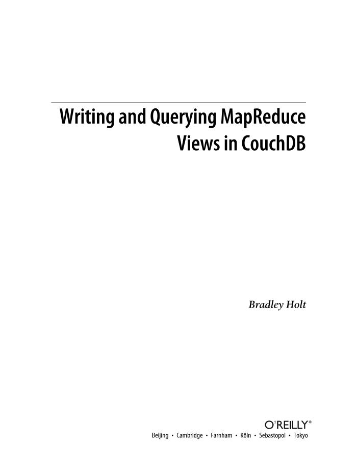 Oreilly.Writing.and.Querying.MapReduce.Views.in.CouchDB.Jan.2011-电子书-第4页