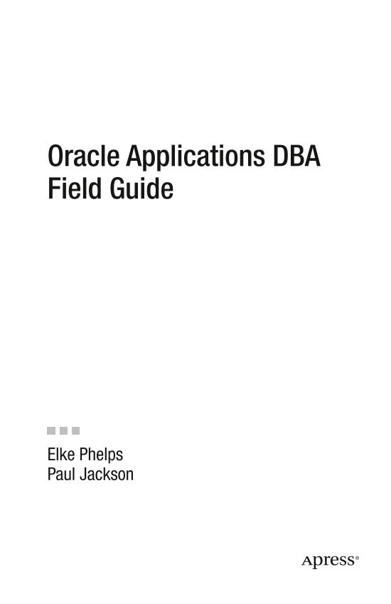 Apress.Oracle.Applications.DBA.Field.Guide.Mar.2006-电子书-第2页