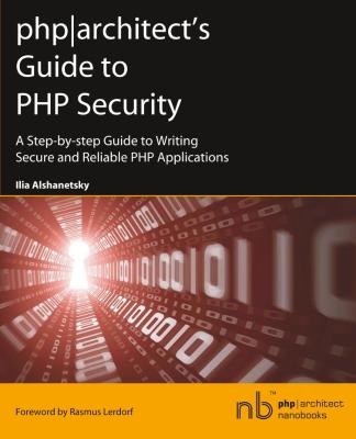 Marco.Tabini.and.Associates.PHP.Architects.Guide.to.PHP.Security.Sep.2005