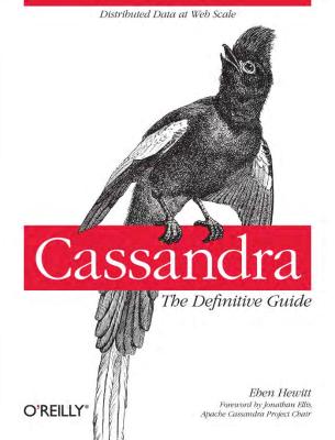 Cassandra - The Definitive Guide - Nov 2010