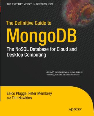 The Definitive Guide to MongoDB