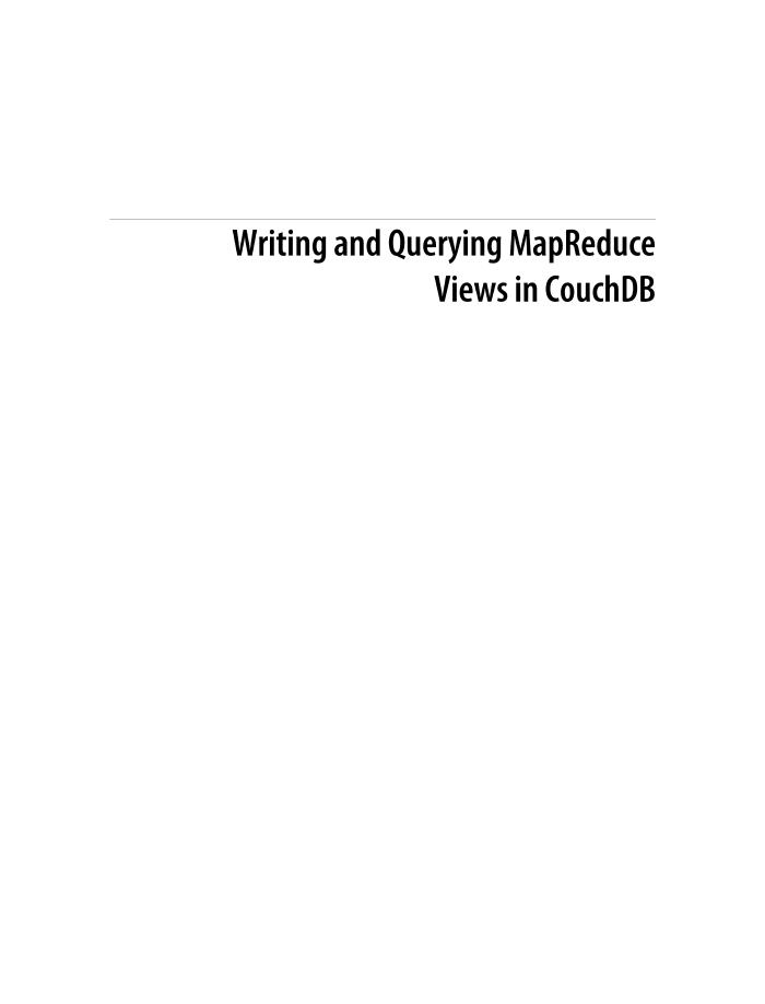 Oreilly.Writing.and.Querying.MapReduce.Views.in.CouchDB.Jan.2011-电子书-第2页