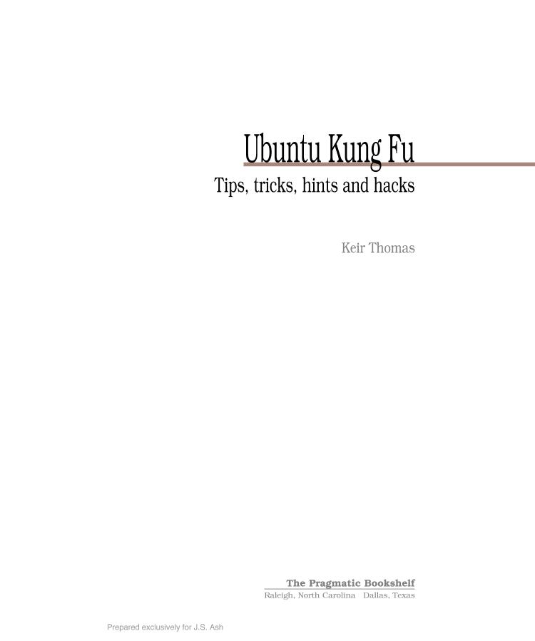 Ubuntu Kung Fu - The Pragmatic Programmers - 2008-电子书-第3页