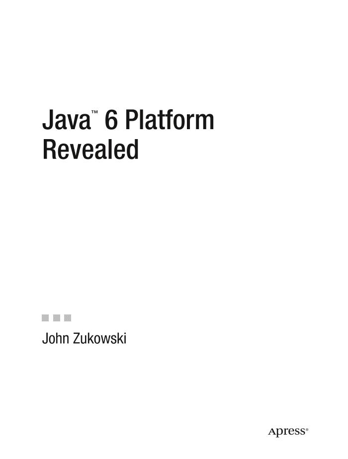 Apress.Java.6.Platform.Revealed.Jul.2006.1000th.Release-电子书-第2页