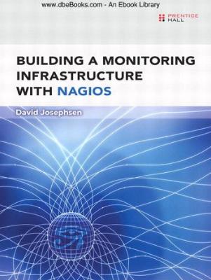 Prentice.Hall.Building.a.Monitoring.Infrastructure.with.Nagios.Feb.2007