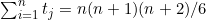 \sum^{n}_{i=1}t_j=n(n+1)(n+2)/6