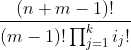 \frac{(n+m-1)!}{(m-1)!\prod^{k}_{j=1}i_j!}
