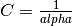 C = \frac{1}{alpha}