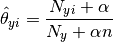 \hat{\theta}{yi} = \frac{ N{yi} + \alpha}{N_y + \alpha n}