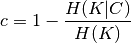 c = 1 - \frac{H(K|C)}{H(K)}