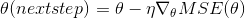 theta(next step)= theta - eta  nabla_{theta}MSE(theta)