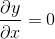 frac{partial y}{partial x} = 0