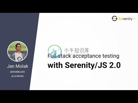 Full-Stack Acceptance Testing with Serenity/JS and the Screenplay Pattern